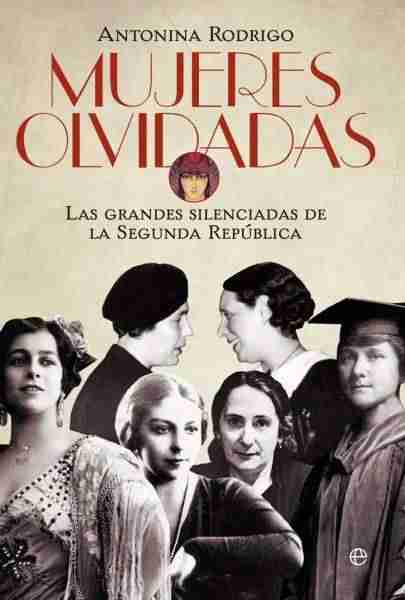 OTRAS NOVEDADES DEL OTOÑO-INVIERNO 2017 7 MUJERES OLVIDADAS