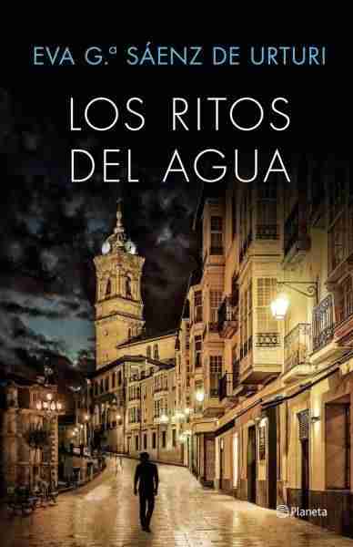 NOVEDADES DE INVIERNO 2017-2018 (novela negra, intriga) 4 LOS RITOS DEL AGUA