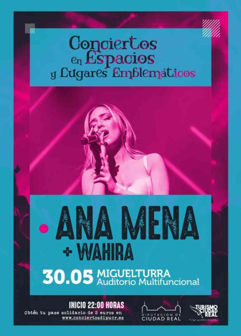 Dentro de los Conciertos en Espacios y Lugares Emblemáticos, Ana Mena + Wahira el 30 de mayo en Miguelturra