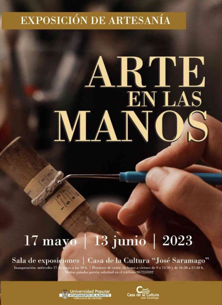 Exposición de artesanía “Arte en las Manos” del 17 de mayo al 13 de junio en Casa de Cultura José Saramago de Albacete