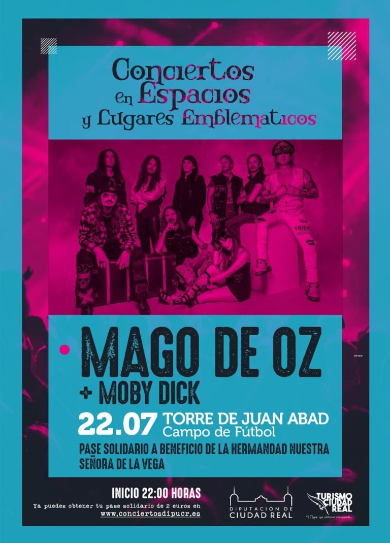 Concierto de Mago de Oz + Moby Dick en Torre de Juan Abad el 22 de julio a beneficio de  “Hermandad Nuestra Señora de la Vega”