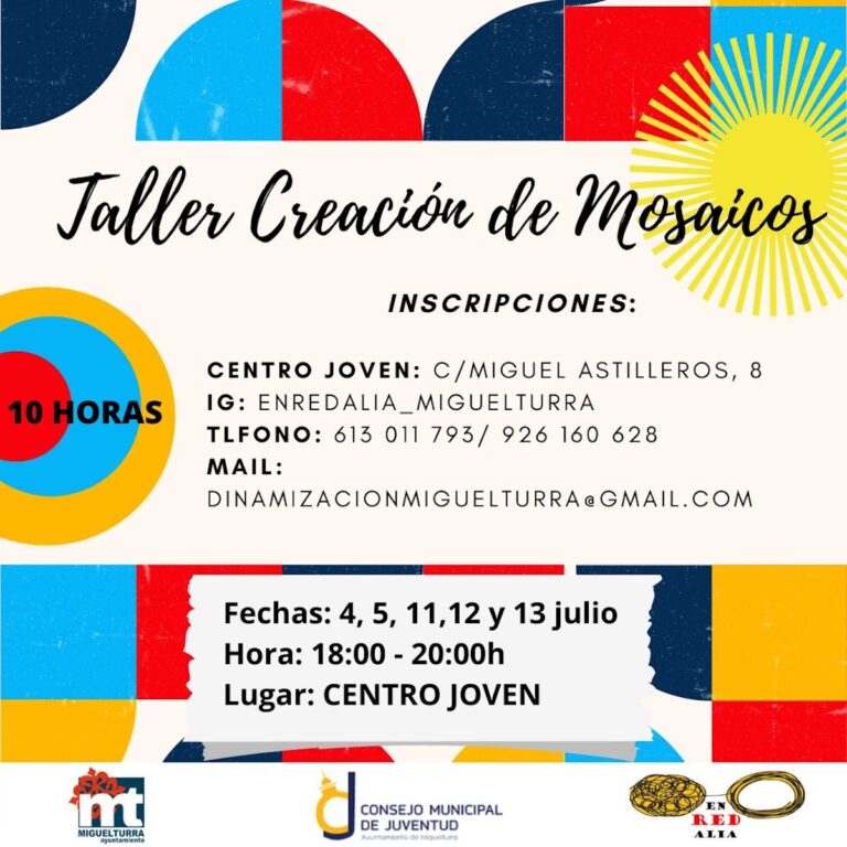 Taller creación de mosaicos 4, 5, 11, 12 y 13 de julio en el Centro Joven de Miguelturra