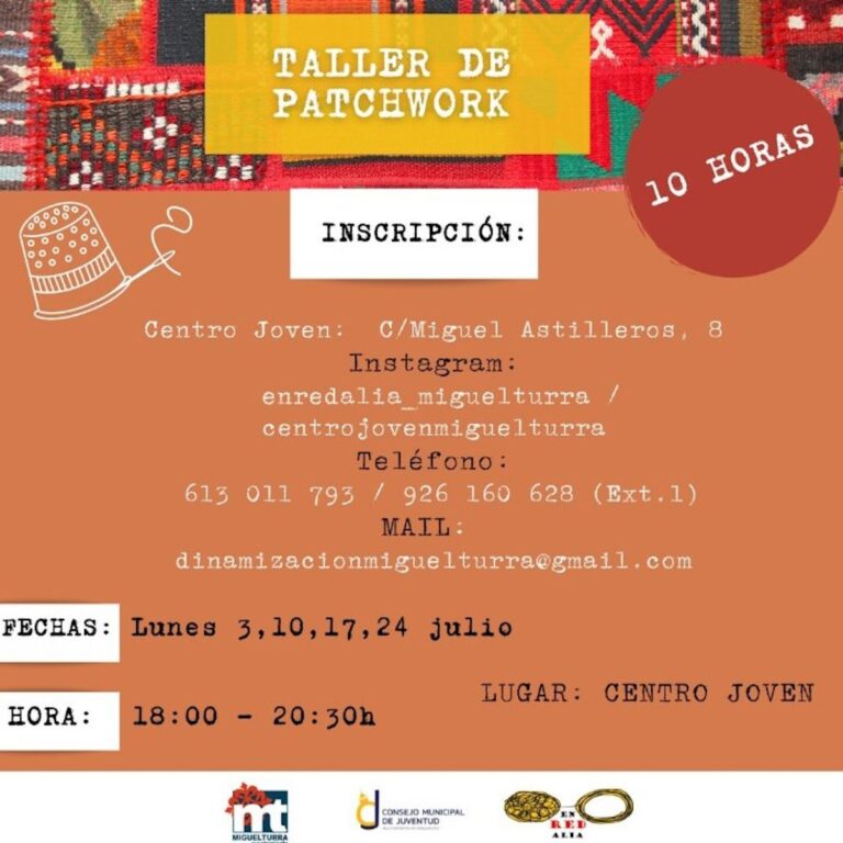 Taller de Patchwork el 3, 10, 17 y 24 de julio en el Centro Joven de Miguelturra