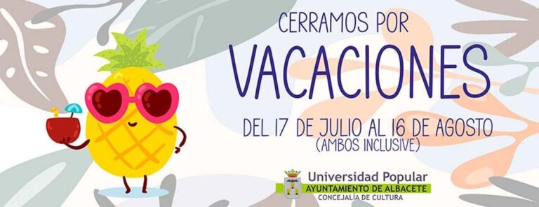 La Universidad Popular de Albacete cierra por vacaciones del 17 de julio al 16 de agosto