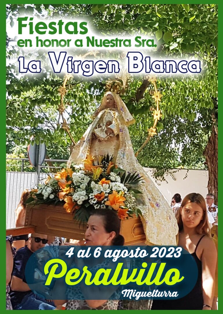Programa de las fiestas en honor a la Virgen Blanca en Peralvillo del 4 al 6 de agosto