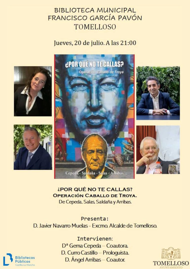 Presentación del libro “¿Por qué no te callas? Operación caballo de Troya” mañana 20 de julio en la Biblioteca Municipal de Tomelloso