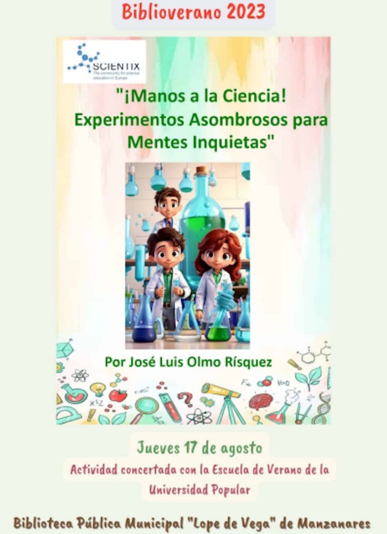 ¡Manos a la ciencia! Experimentos asombrosos para mentes inquietas el 17 de agosto en la biblioteca “Lope de Vega” de Manzanares