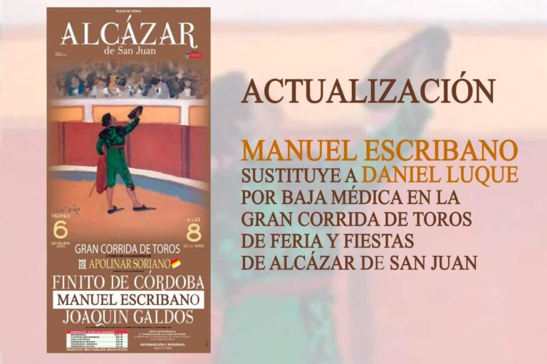 Manuel Escribano Toma el Relevo de Daniel Luque en la Corrida de Toros de la Feria y Fiestas de Alcázar de San Juan por Baja Médica