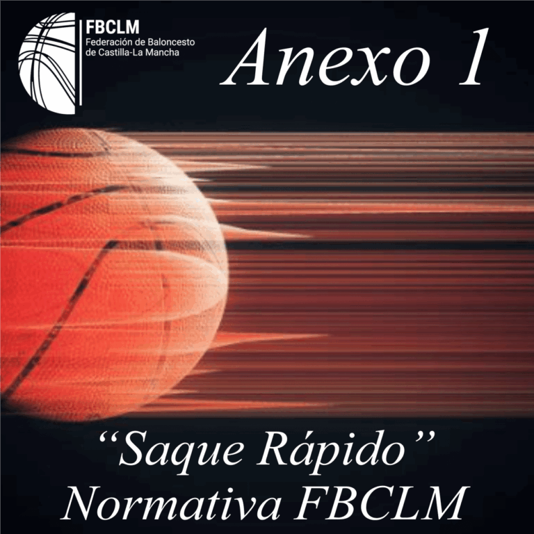 Reglamento del Saque Rápido en las Competiciones de FBCLM: Anexo 1
