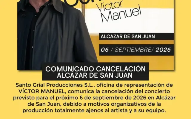 Aviso municipal de la cancelación del concierto de Víctor Manuel en la Feria de Alcázar de San Juan