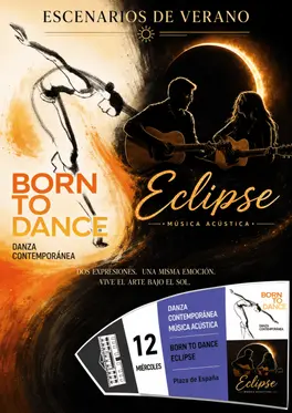 Cartel del espectáculo de danza contemporánea Born to Dance y música acústica de Eclipse en la Plaza de España